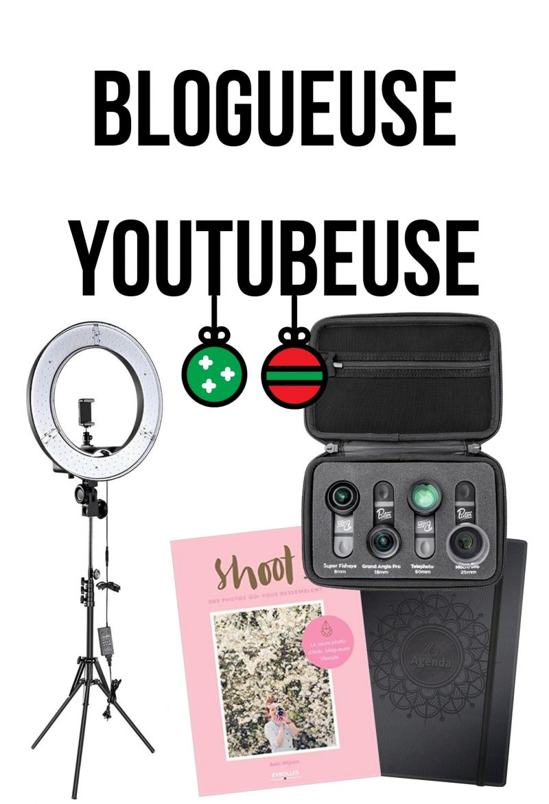 Idées cadeaux de Noël pour blogueuse et youtubeuse